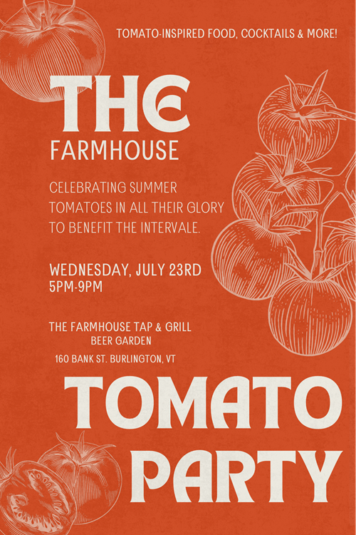 tomato party, farm to table, dinner near me, vermont summer, events near me, burlington events, restaurant near me, dinner